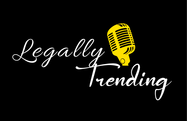 Legally Trending Podcast
